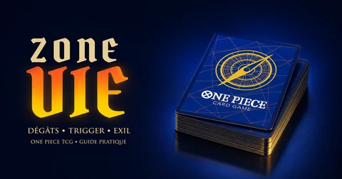 Zone de Vie One Piece TCG avec pile de cartes, dégâts, Trigger et Exil